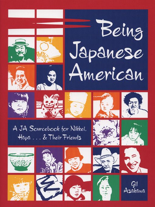 Title details for Being Japanese American by Gil Asakawa - Available
